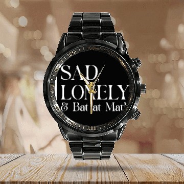 Discover Sad Lonely And Bad At Math, Funny styles, Calendar Steel Band Watch