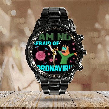 Discover I am not a fraid of corona Calendar Steel Band Watch