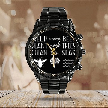 Discover Save The Bees Plant Trees Clean Seas Earth Day T S Calendar Steel Band Watch