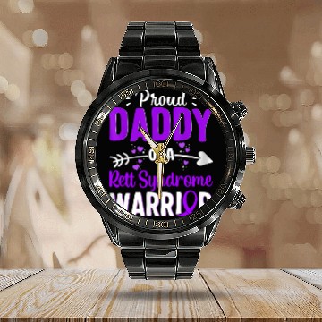 Discover Proud Daddy Of A Rett Syndrome Warrior Calendar Steel Band Watch