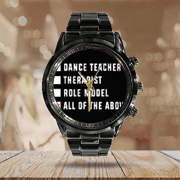 Discover Dance Instructor Choreographer Funny Dance Teacher Calendar Steel Band Watch