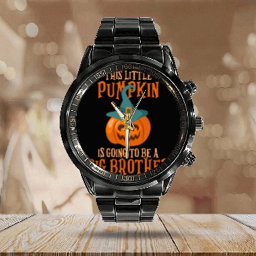 Discover Little Pumpkin Is Going To Be A Big Brother Hallow Calendar Steel Band Watch