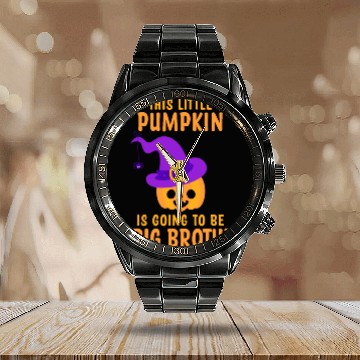 Discover Kids Little Pumpkin Going To Be A Big Brother Witc Calendar Steel Band Watch