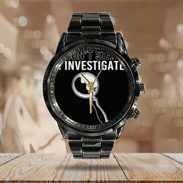 Discover True Crime Detective I Dont Stalk I Investigate Calendar Steel Band Watch
