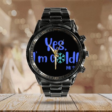Discover Yes, I'm Cold! Me 24:7 Blue / Teal with Snowflake Calendar Steel Band Watch