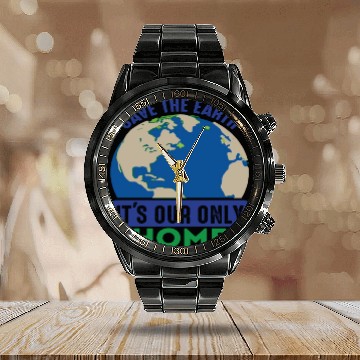 Discover Save The Earth It's Our Only Home Earth Quotes Calendar Steel Band Watch