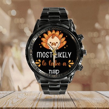 Discover Most Likely To Calendar Steel Band Watch Matching Family Thanksgiving