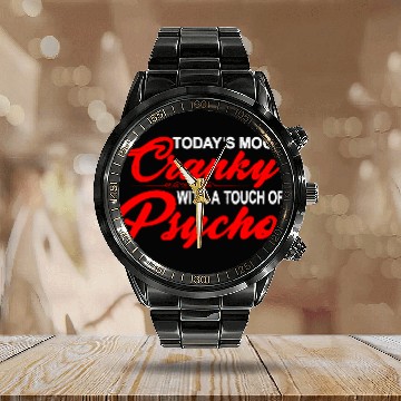 Discover Today's Mood Cranky With A Touch Of Psycho 3 Calendar Steel Band Watch
