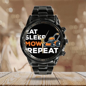 Discover Eat Sleep Mow Repeat Funny Quote Landscaper Grass Calendar Steel Band Watch