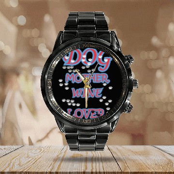 Discover DOG MOTHER WINE LOVER Calendar Steel Band Watch