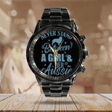 Discover Never Stand between a Girl and her Aussie Dog Calendar Steel Band Watch