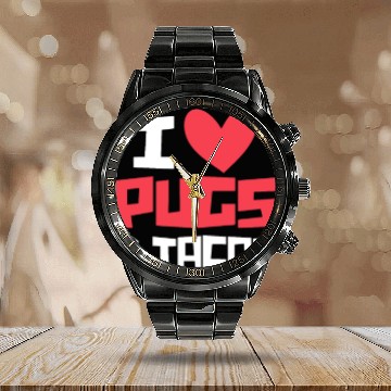 Discover I Love Pugs & Tacos Calendar Steel Band Watch