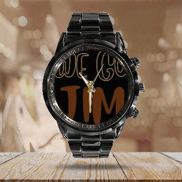 Discover we go Jim, gym funny with brown text Calendar Steel Band Watch