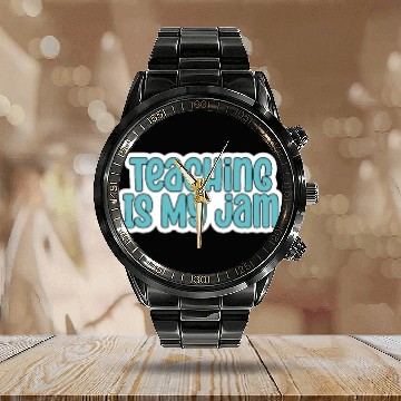 Discover Teaching Is My Jam School Teacher Appreciation Calendar Steel Band Watch