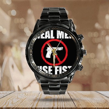 Discover Real men use fists anti gun Calendar Steel Band Watch