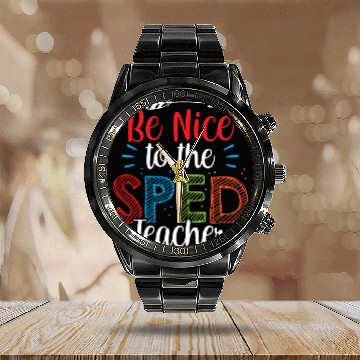 Discover Be Nice To The Sped Teacher Special Education Cute Calendar Steel Band Watch