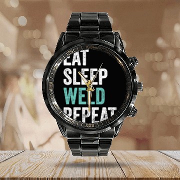 Discover Eat Sleep Weld Repeat Metal Worker Welder Calendar Steel Band Watch