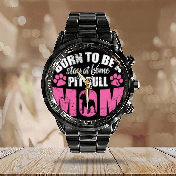 Discover Born to be a Stay at Home Pit Bull Mom Calendar Steel Band Watch