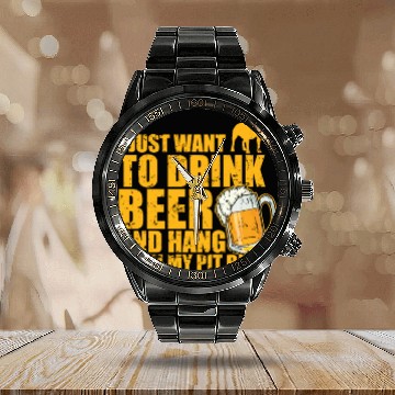 Discover Just Drink Beer and Hang with my Pit Bull Calendar Steel Band Watch