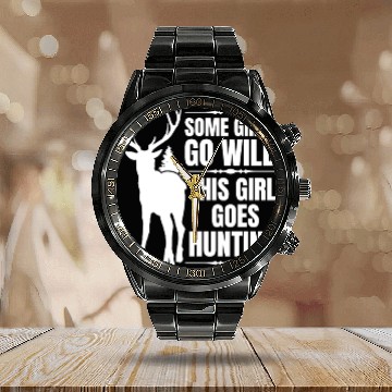 Discover This Girl Goes Hunting Deer Hunting Season Calendar Steel Band Watch