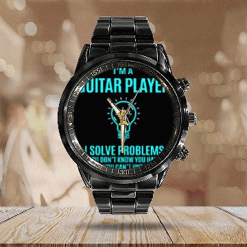 Discover Guitar Player Calendar Steel Band Watch - I Solve Problems Gift Item