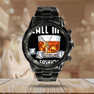 Discover Call Me Old Fashioned. Funny Whiskey. Calendar Steel Band Watch