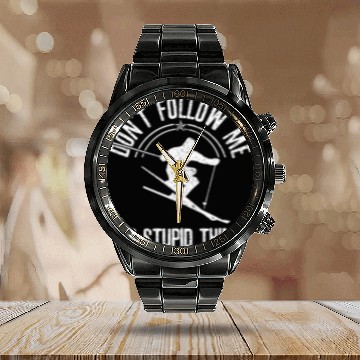 Discover Funny Ski Don'T Follow Me Skiing Freestyle Skier Calendar Steel Band Watch