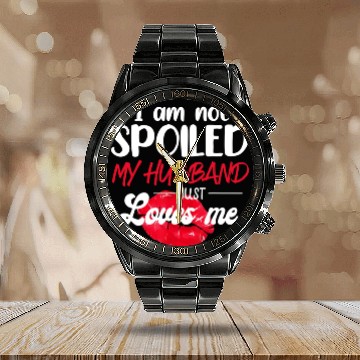 Discover I'm Not Spoil My Husband Just Loves Me Couples Calendar Steel Band Watch