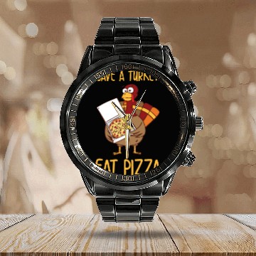Discover Save A Turkey Eat Pizza For Thanksgiving Day Calendar Steel Band Watch