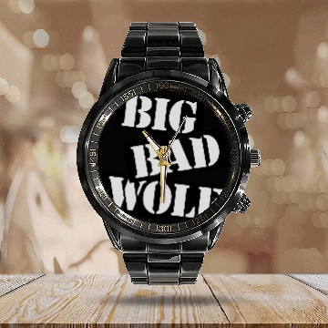 Discover big bad wolf quote Calendar Steel Band Watch