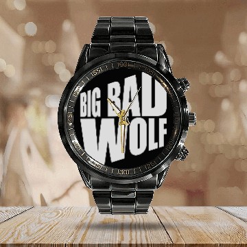 Discover big bad wolf quote Calendar Steel Band Watch