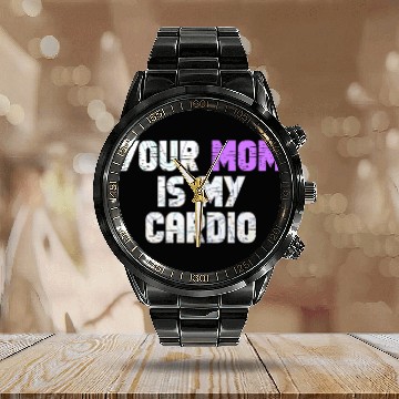 Discover Your Mom Is My Cardio Gym Exercise Humorous Calendar Steel Band Watch