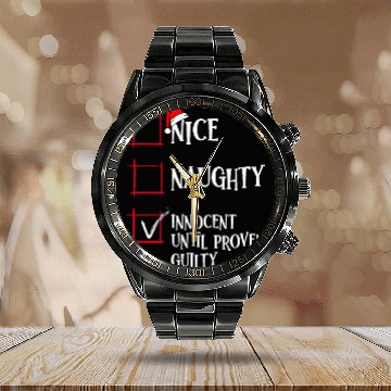 Discover Nice Naughty Innocent Until Proven Guilty Christma Calendar Steel Band Watch