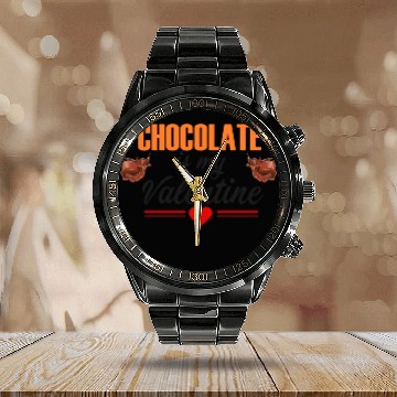 Discover chocolate is my valentines Calendar Steel Band Watch