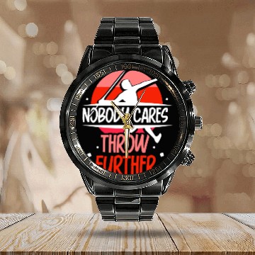 Discover Nobody Cares Throw Further Team Sayings Motivation Calendar Steel Band Watch