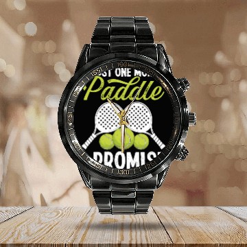 Discover Paddle Tennis Player Match Just one more Paddle Calendar Steel Band Watch
