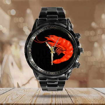 Discover I Just Like Shrimps Ok - fishing lover | shrimp Calendar Steel Band Watch