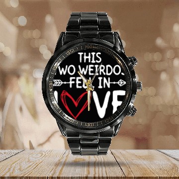 Discover This Two Weirdos Fell In Love - Bride Groom Calendar Steel Band Watch