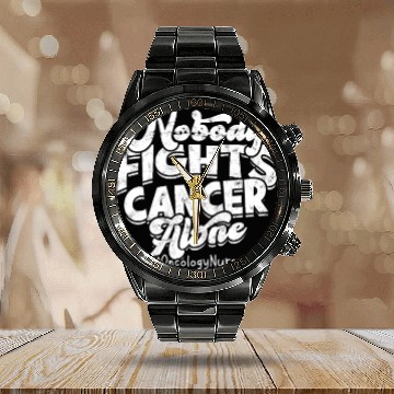 Discover Nobody fights cancer alone #Oncology nurse - Calendar Steel Band Watch