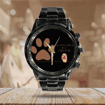 Discover My daughter is a Shih Tzu Calendar Steel Band Watch