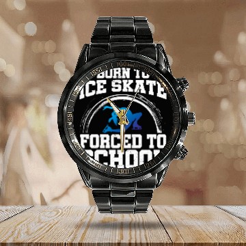 Discover Born To Ice Skate Forced To School Ice Skating Fig Calendar Steel Band Watch