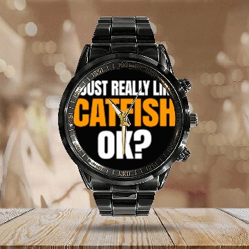 Discover I Just Really Like Catfish Ok Calendar Steel Band Watch