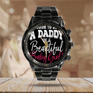 Discover Soon To Be A Daddy Baby Girl Expecting Father Calendar Steel Band Watch