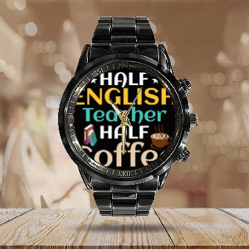Discover Half English Teacher Half Coffee Language Grammar Calendar Steel Band Watch