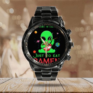 Discover I came to Earth just to eat ramen alien eating ram Calendar Steel Band Watch
