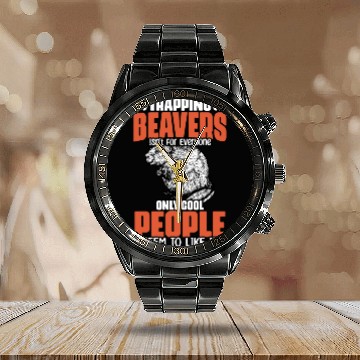 Discover Awesome Beaver Trapping For A Beaver Hunter Beaver Calendar Steel Band Watch