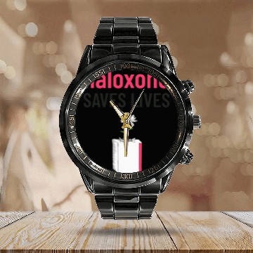 Discover Naloxone Saves Lives Funny Calendar Steel Band Watch