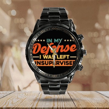 Discover In My Defense I Was Left Unsupervised Calendar Steel Band Watch