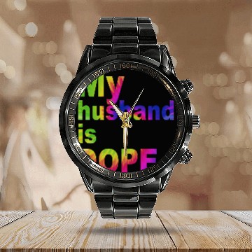 Discover My Husband Is Dope Funny Wife Calendar Steel Band Watch