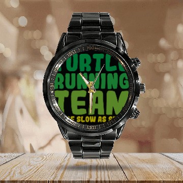 Discover Turtle Running Team, We're Slow As Shell Calendar Steel Band Watch